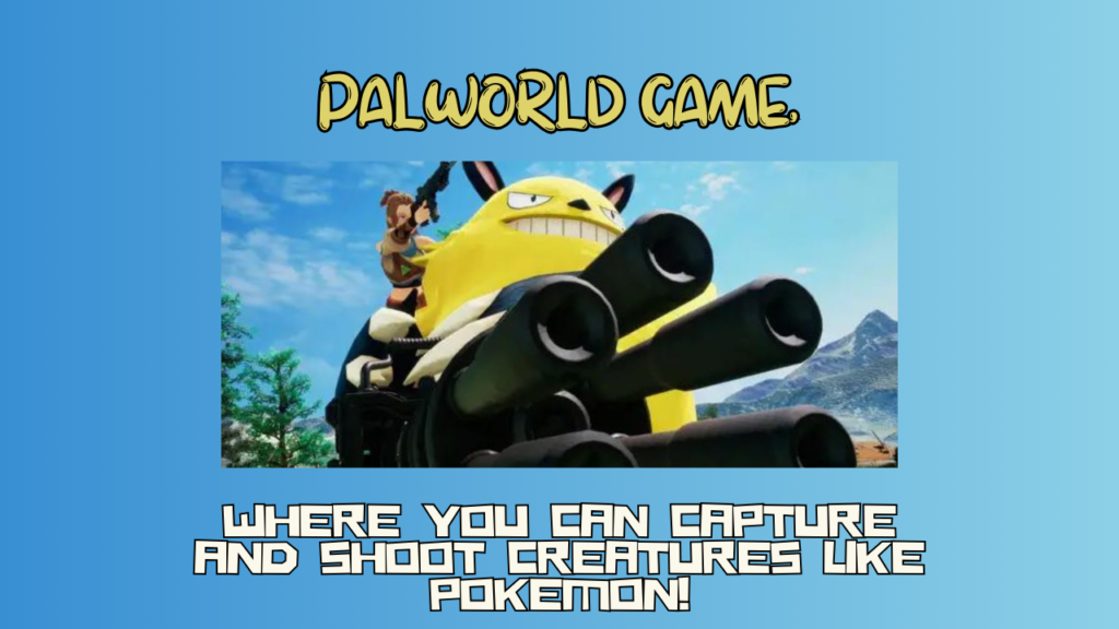 Palworld game